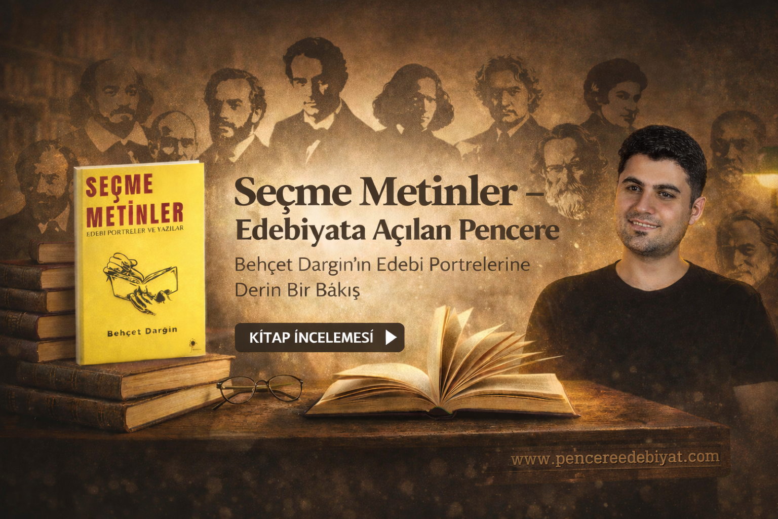 SEÇME METİNLER: Edebî Portreler ve Yazılar  – Behçet Darğın